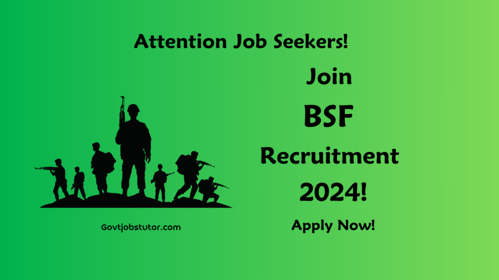 BSF Recruitment 2024 A New Opportunity for 186 Positions