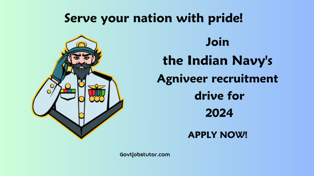 Join Indian Navy: Agniveer Recruitment 2024 – Seize Your Chance to Serve!